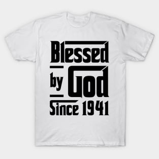 Blessed By God Since 1941 82nd Birthday T-Shirt